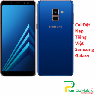 Cài Đặt Nạp Tiếng Việt Samsung Galaxy A6 Plus 2018